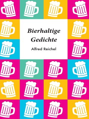 cover image of Bierhaltige Gedichte